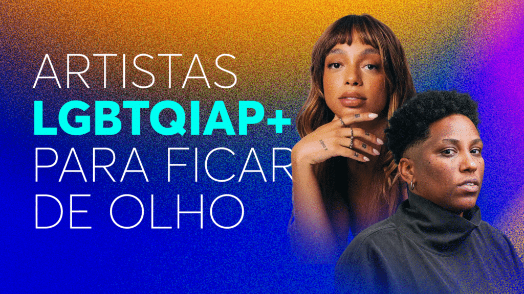 Mês do Orgulho: artistas LGBTQIAP+ para conhecer